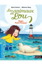 LES ANIMAUX DE LOU: NAGE, PETIT PHOQUE !