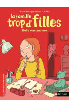 LA FAMILLE TROP D-FILLES : BELLA, ROMANCIERE