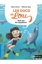 Les Docs de Lou : tout sur les dauphins !