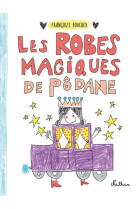 LES ROBES MAGIQUES DE PODANE