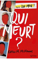 QUI MEURT ?