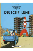 TINTIN - T16 - OBJECTIF LUNE