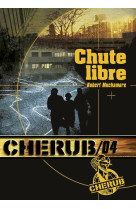 CHERUB - T04 - CHERUB MISSION 4: CHUTE LIBRE