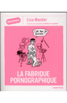 LA FABRIQUE PORNOGRAPHIQUE