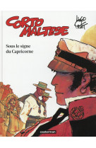 CORTO MALTESE - EDITION COULEURS - T02 - SOUS LE SIGNE DU CAPRICORNE