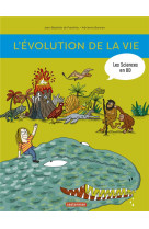 LES SCIENCES EN BD - L-EVOLUTION DE LA VIE