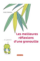 LES MEILLEURES REFLEXIONS D-UNE GRENOUILLE