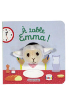 LES BEBETES - T89 - A TABLE, EMMA !