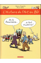 L-HISTOIRE DE L-ART EN BD - T02 - DE LA RENAISSANCE A L-ART MODERNE