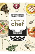 COMME UN CHEF : UNE AUTOBIOGRAPHIE CULINAIRE