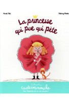 CASTERMINOUCHE - LA PRINCESSE QUI PUE QUI PETE - PETITS ALBUMS SOUPLES