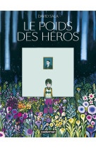 LE POIDS DES HEROS