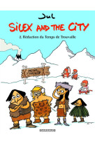 SILEX AND THE CITY - TOME 2 - REDUCTION DU TEMPS DE TROUVAILLE