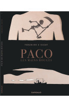 PACO LES MAINS ROUGES - TOME 1 - PACO LES MAINS ROUGES - TOME 1