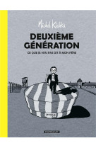 DEUXIEME GENERATION - TOME 0 - DEUXIEME GENERATION - CE QUE JE N-AI PAS DIT A MON PERE