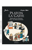 PLATON LA GAFFE - TOME 0 - PLATON LA GAFFE