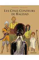 LONG COURRIER - LES CINQ CONTEURS DE BAGDAD - TOME 0 - LES CINQ CONTEURS DE BAGDAD