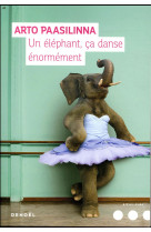 UN ELEPHANT, CA DANSE ENORMEMENT