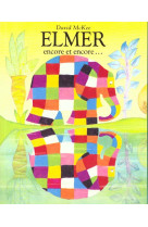 ELMER ENCORE ET ENCORE