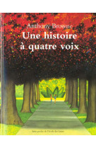 UNE HISTOIRE A QUATRE VOIX