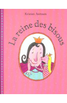 LA REINE DES BISOUS