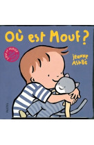 OU EST MOUF ? - LOU ET MOUF - UN GRAND LIVRE ANIME