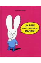 BEBE DANS LE VENTRE DE MAMAN (UN)