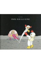 PAPA SUR LA LUNE