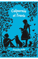 CALPURNIA ET TRAVIS