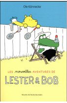 LES NOUVELLES AVENTURES DE LESTER ET BOB