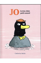 JO - LE TRES VILAIN PETIT CANARD