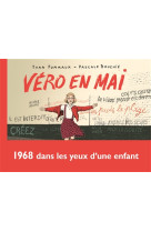 VERO EN MAI - 1968 DANS LES YEUX D-UNE ENFANT