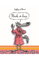 PAROLE DE LOUP