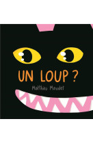 LOUP ? (UN)