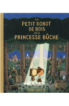 LE PETIT ROBOT DE BOIS ET LA PRINCESSE BUCHE