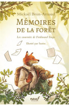 MEMOIRES DE LA FORET - TOME 1 - LES SOUVENIRS DE FERDINAND TAUPE