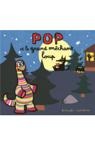 POP ET LE GRAND MECHANT LOUP