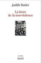 LA FORCE DE LA NON-VIOLENCE