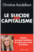 LE SUICIDE DU CAPITALISME