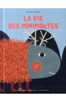 LA VIE DES MINIMOUTES