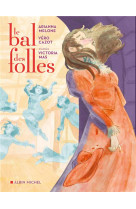 LE BAL DES FOLLES (BD)