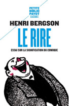 LE RIRE - ESSAI SUR LA SIGNIFICATION DU COMIQUE