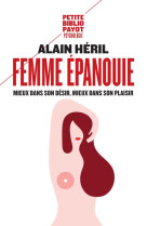 FEMME EPANOUIE - MIEUX DANS SON DESIR, MIEUX DANS SON PLAISIR