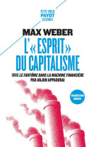 L-ESPRIT DU CAPITALISME - SUIVI DE LE FANTOME DANS LA MACHINE FINANCIERE