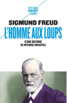 L-HOMME AUX LOUPS - D-UNE HISTOIRE DE NEVROSE INFANTILE