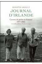 JOURNAL D-IRLANDE - CARNETS DE PECHE ET D-AMOUR - TEXTE ETABLI ET PREFACE PAR BLANDINE DE CAUNES.