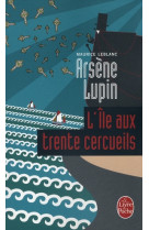 L-ILE AUX TRENTE CERCUEILS - ARSENE LUPIN