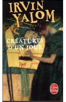 CREATURES D-UN JOUR