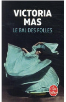 LE BAL DES FOLLES