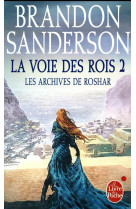 LA VOIE DES ROIS, VOLUME 2 (LES ARCHIVES DE ROSHAR, TOME 1)